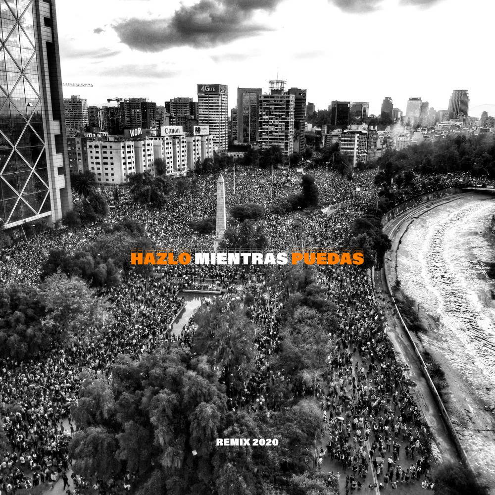 Hazlo Mientras Puedas (Remix 2020) (Explicit)