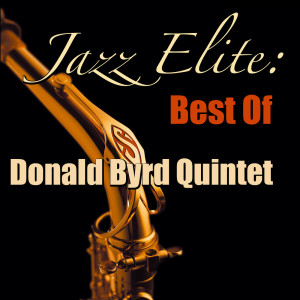 Album Jazz Elite: Best Of Donald Byrd Quintet from Donald Byrd Quintet