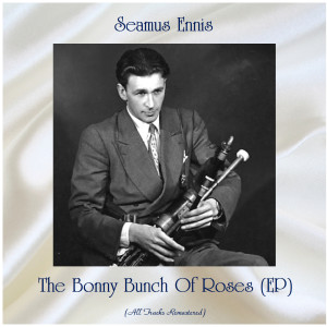 Listen to The First House In Connaught / The Copper Plate Reel (Remastered 2018) song with lyrics from Séamus Ennis