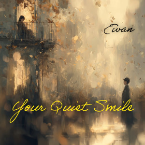 Album Your Quiet Smile (English Adaptation) from 