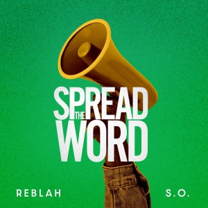 Reblah的專輯Spread the Word