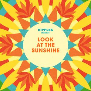 Various Artists的專輯Ripples Presents: Look at the Sunshine