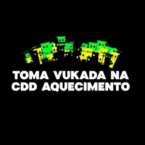 ดาวน์โหลดและฟังเพลง Toma Vukada Na CDD Aquecimento (Explicit) พร้อมเนื้อเพลงจาก Mc Mascara