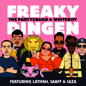 ดาวน์โหลดและฟังเพลง Freaky Dingen (feat. Latifah, Saaff & Caza) (Explicit) พร้อมเนื้อเพลงจาก The Partysquad