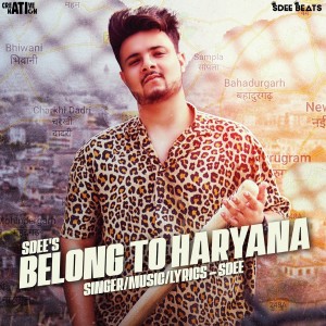 Listen to Belong to Haryana song with lyrics from SDee