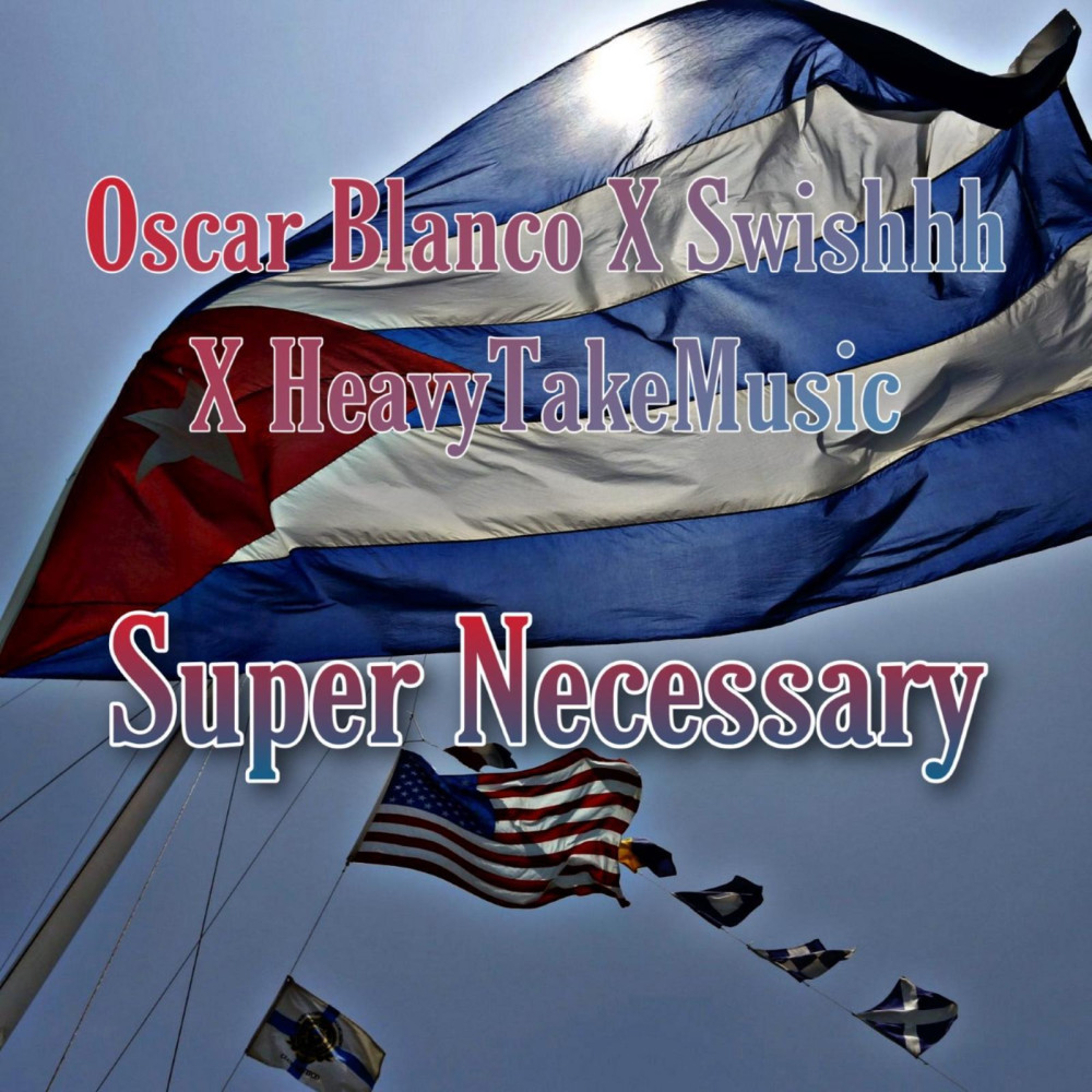 Super Necessary (Explicit)