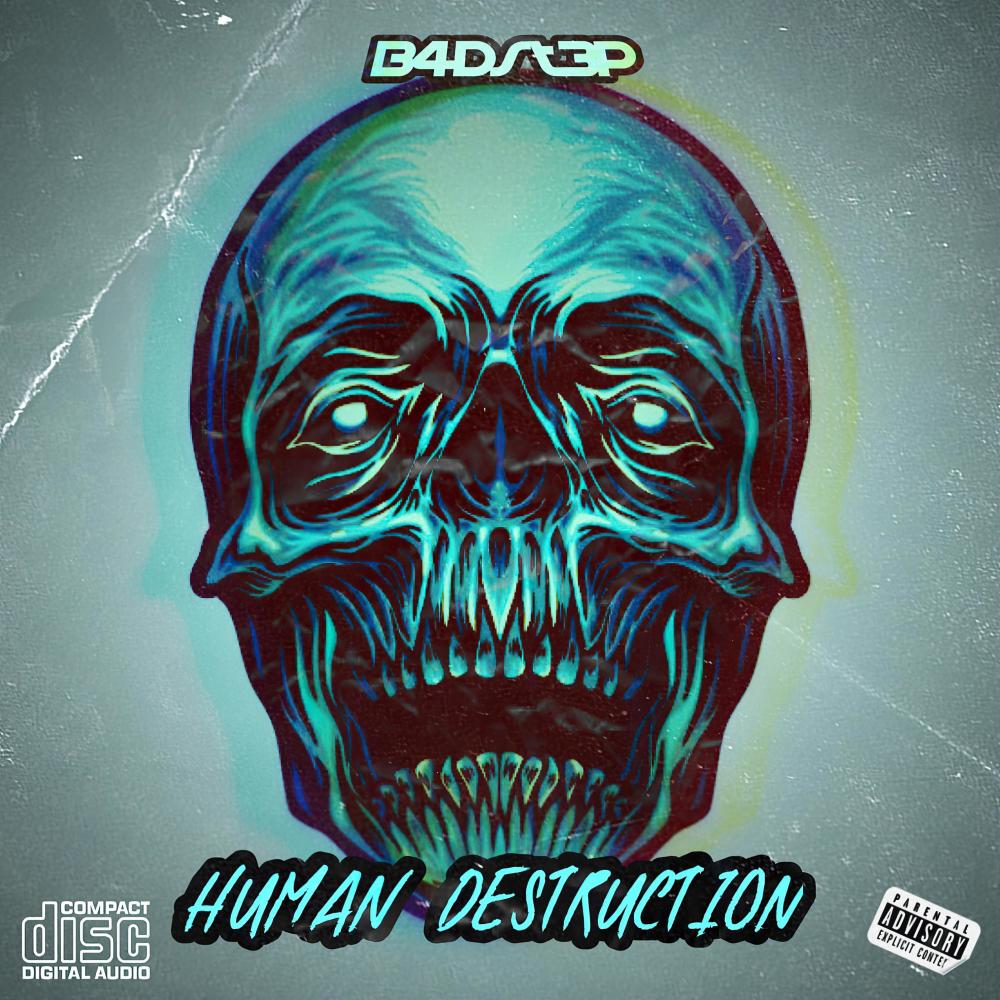 Human Destruction (Explicit)