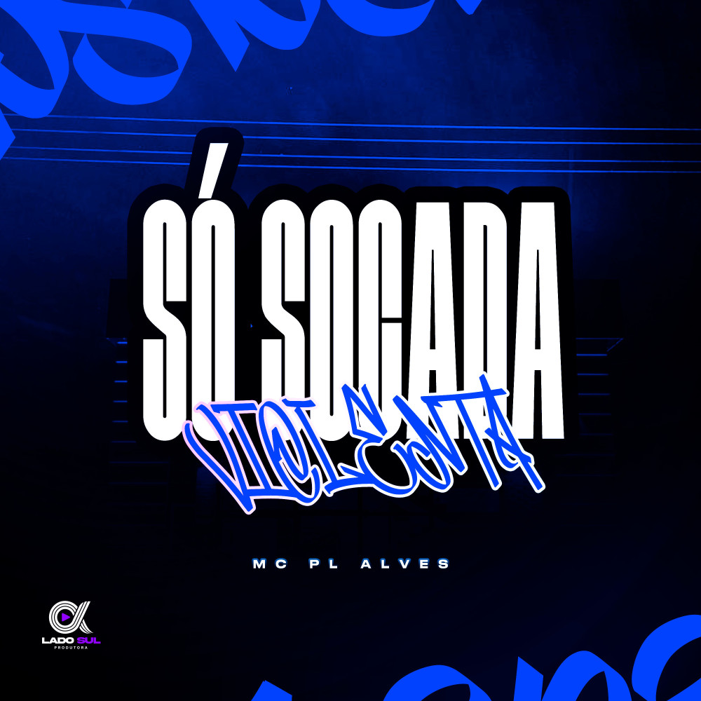 Só Socada Violenta (Explicit)
