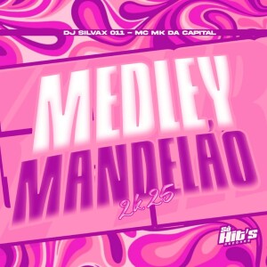 Medley Mandelão 2k25 (Explicit) dari DJ SILVAX 011