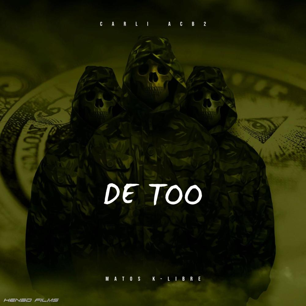 De Too (feat. Matos Mc K-Libre & One Xmoke) (Explicit)