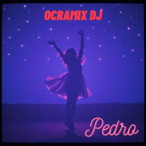 OcraMiX dj的專輯Pedro (feat. Carolina)