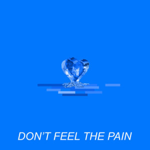 ดาวน์โหลดและฟังเพลง Don't Feel The Pain พร้อมเนื้อเพลงจาก Bright