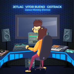 收聽Vitor Bueno的Dance Monkey (Vitor Bueno, Jetlag Music & GIOTRACK Remix)歌詞歌曲