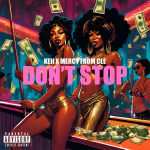 ดาวน์โหลดและฟังเพลง Don’t Stop (Explicit) พร้อมเนื้อเพลงจาก keii