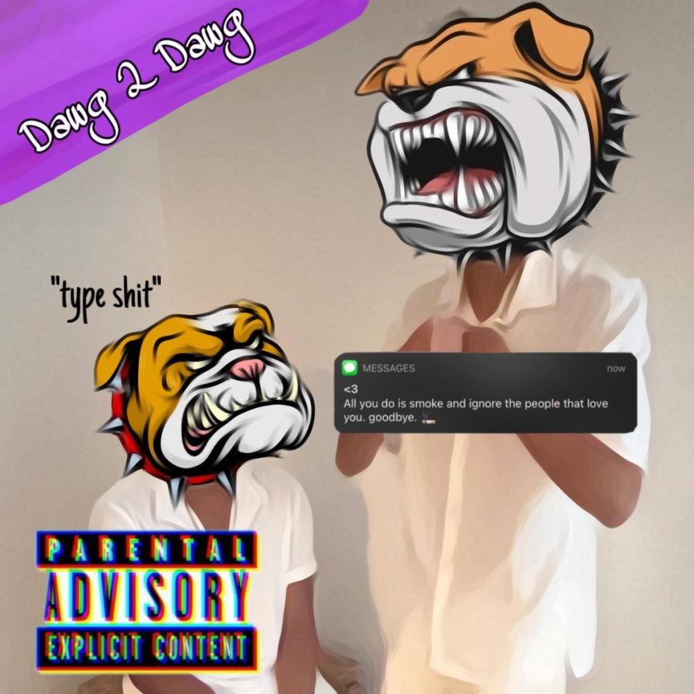 Dawg 2 Dawg (Explicit)