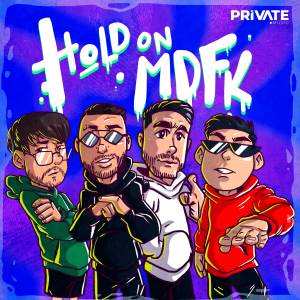 Private Music的專輯Hold On MDFK