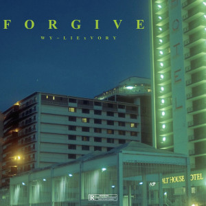 Forgive (Explicit)
