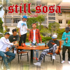 收聽Fez Lamere的Still Sosa歌詞歌曲