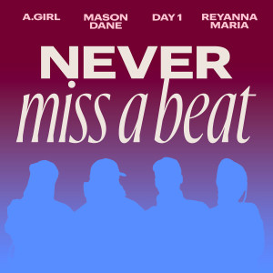 Mason Dane的專輯Never Miss A Beat (feat. Day1)