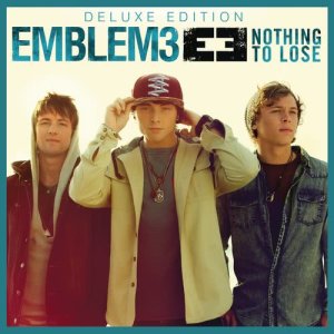 Emblem3的專輯Nothing To Lose (Deluxe Version)