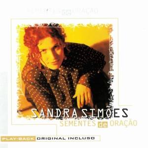 Album Sementes de Oração from Sandra Simões