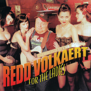 Redd Volkaert的專輯For The Ladies