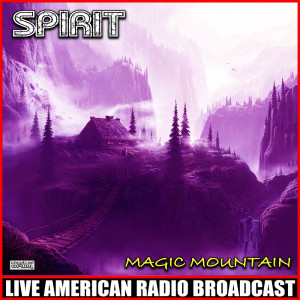 Album Magic Mountain (Live) oleh Spirit