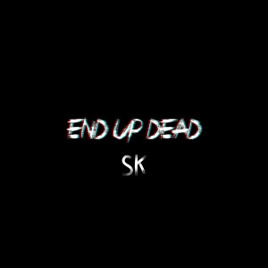 End up Dead