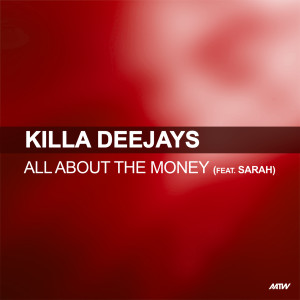 Killa Deejays的專輯All About The Money