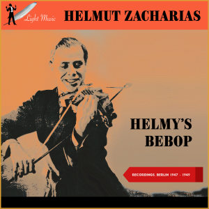 Helmut Zacharias Quartett的專輯Helmy's Bebop (Recordings, Berlin 1947 - 1949)