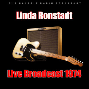 Live Broadcast 1974 dari Linda Ronstadt