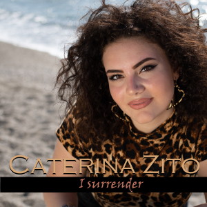 Dengarkan I Surrender lagu dari CATERINA ZITO dengan lirik