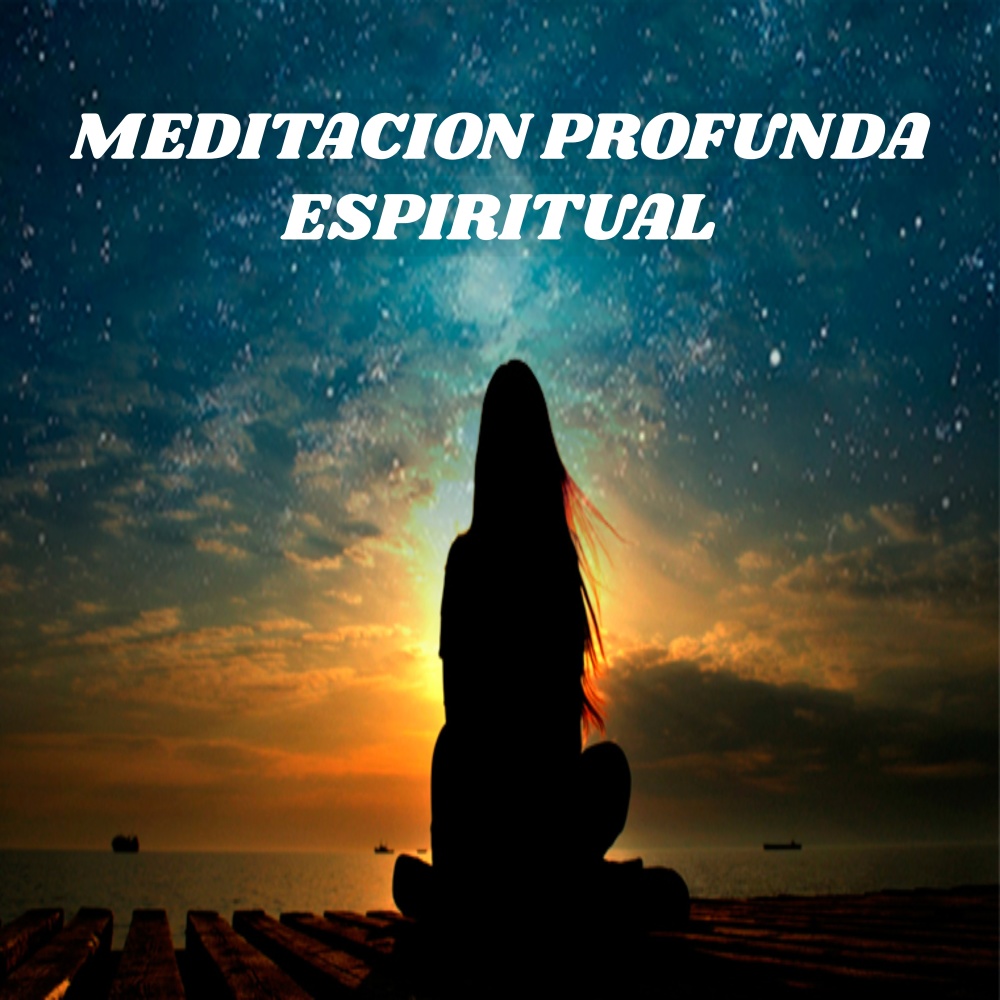 Meditación profunda espiritual