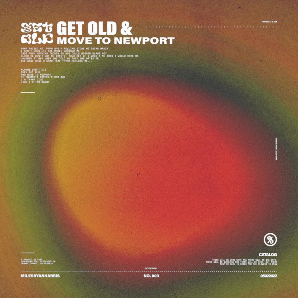 Get Old & Move To Newport (Explicit)