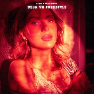 Deja vu Freestyle (feat. birdy78) (Explicit)