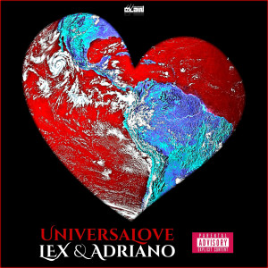 Listen to Universal Love (Church of the Lonely Anthem Mix) (Explicit) song with lyrics from LEX & Adriano