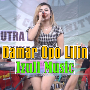 Listen to Damar Opo Lilin song with lyrics from Izull Music