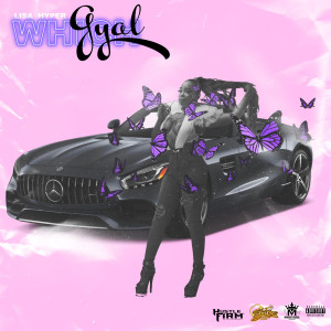 Dengarkan Which Gyal (Explicit) lagu dari Lisa Hyper dengan lirik