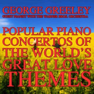 อัลบัม Popular Piano Concertos Of The World's Great Love Themes ศิลปิน The Warner Bros. Orchestra