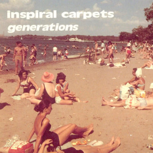 ดาวน์โหลดและฟังเพลง Generations (Random Regeneration Mix) พร้อมเนื้อเพลงจาก Inspiral Carpets