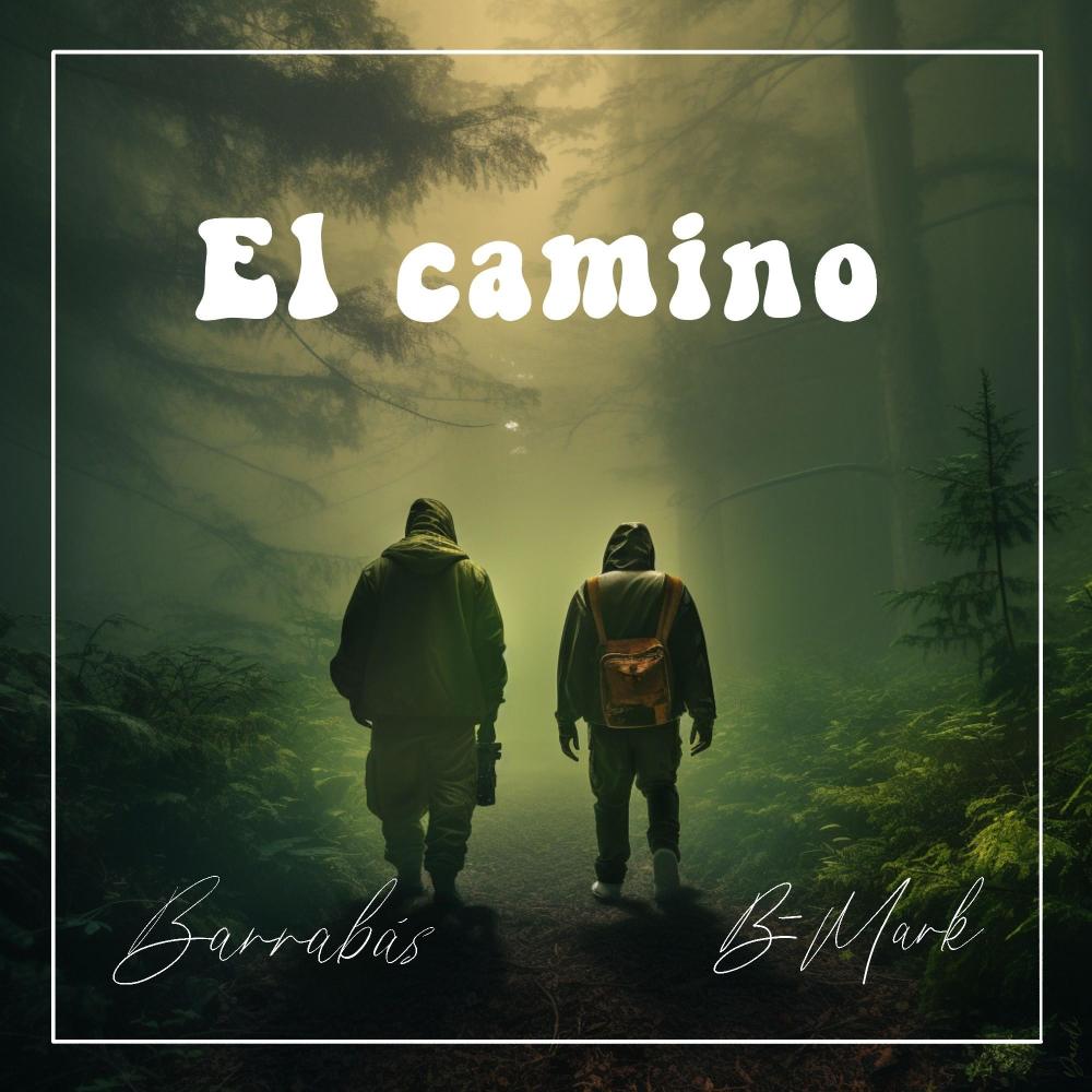 El camino (feat. Barrabás) (Explicit)