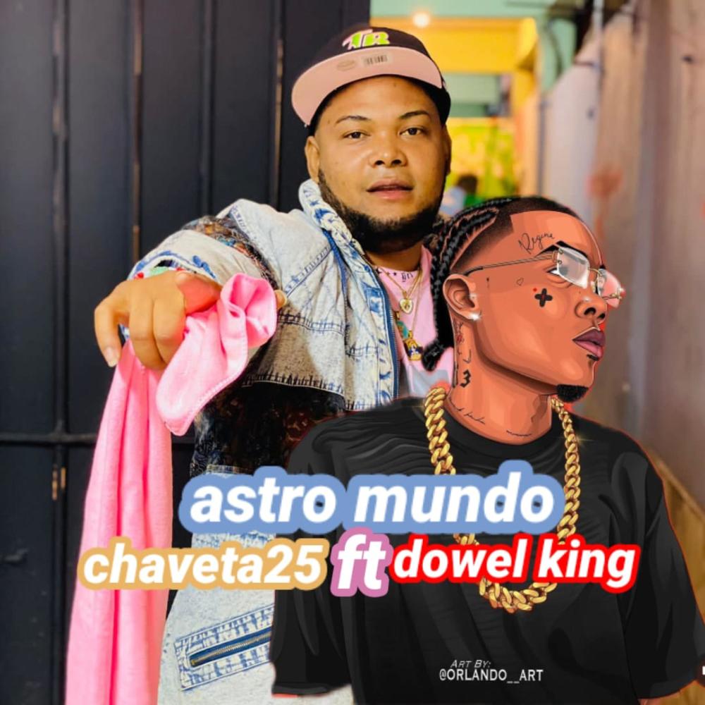 Astro mundo (feat. Dowel King)