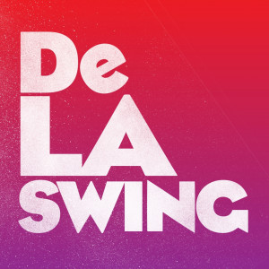 收聽De La Swing的No Rules歌詞歌曲
