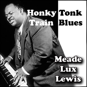 ดาวน์โหลดและฟังเพลง Bass On Top  พร้อมเนื้อเพลงจาก Meade Lux Lewis