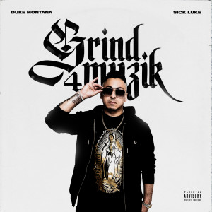 Album Grind Muzik 4 (Explicit) from Duke Montana