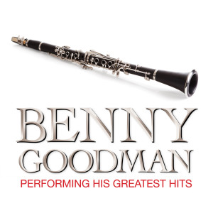Dengarkan lagu Bugle Call Rag nyanyian Benny Goodman dengan lirik