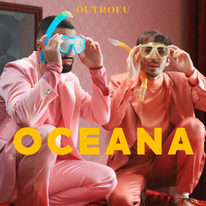 收聽OutroEu的Oceana歌詞歌曲