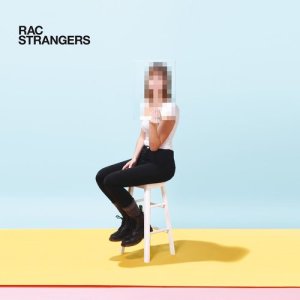 อัลบัม Strangers ศิลปิน RAC