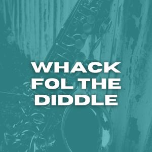 Album Whack Fol the Diddle from Various