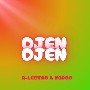 ดาวน์โหลดและฟังเพลง Djen Djen พร้อมเนื้อเพลงจาก A-Lectro